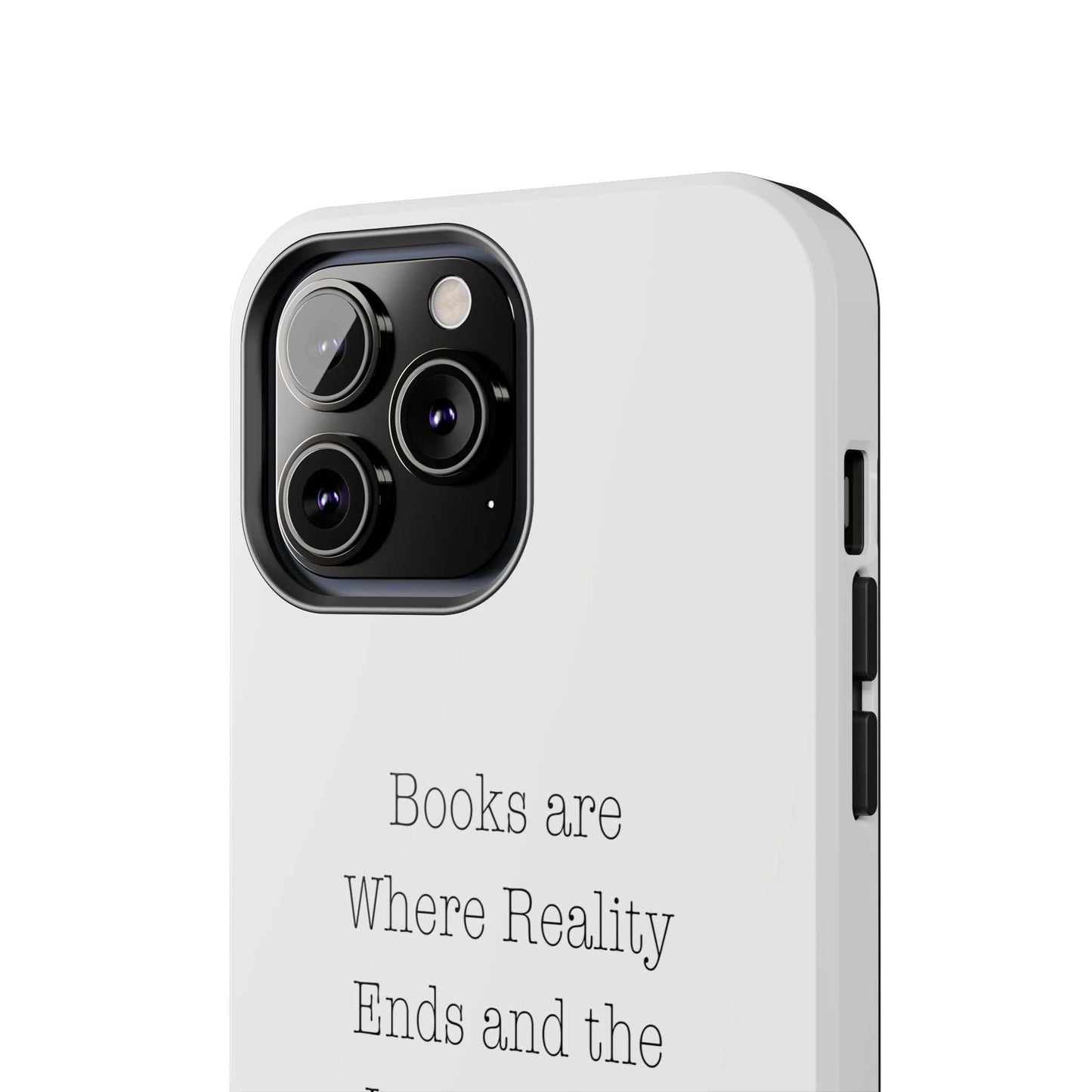 Quote Book Phone Case with floral graphic and quote "Books are Where Reality Ends and the Imagination Begins" on durable, impact-resistant material.