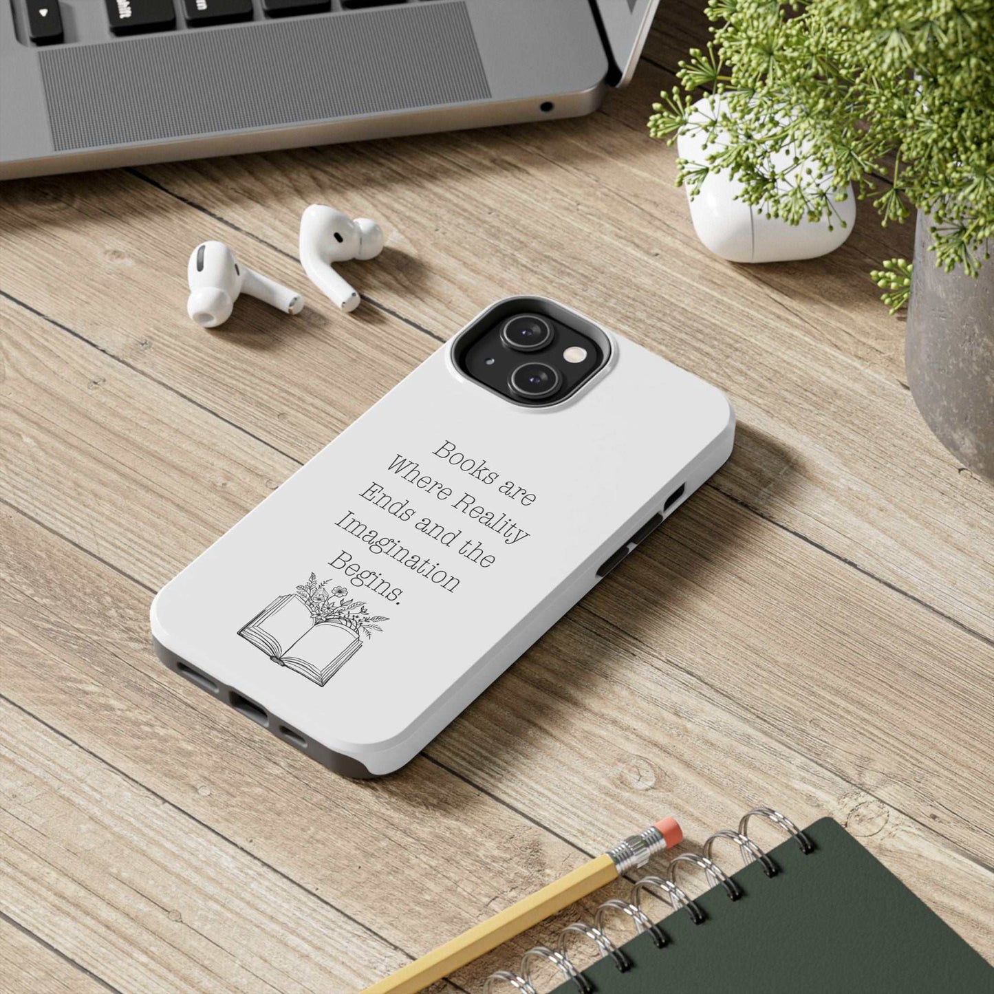 Durable Quote Book Phone Case with floral book graphic for book lovers.