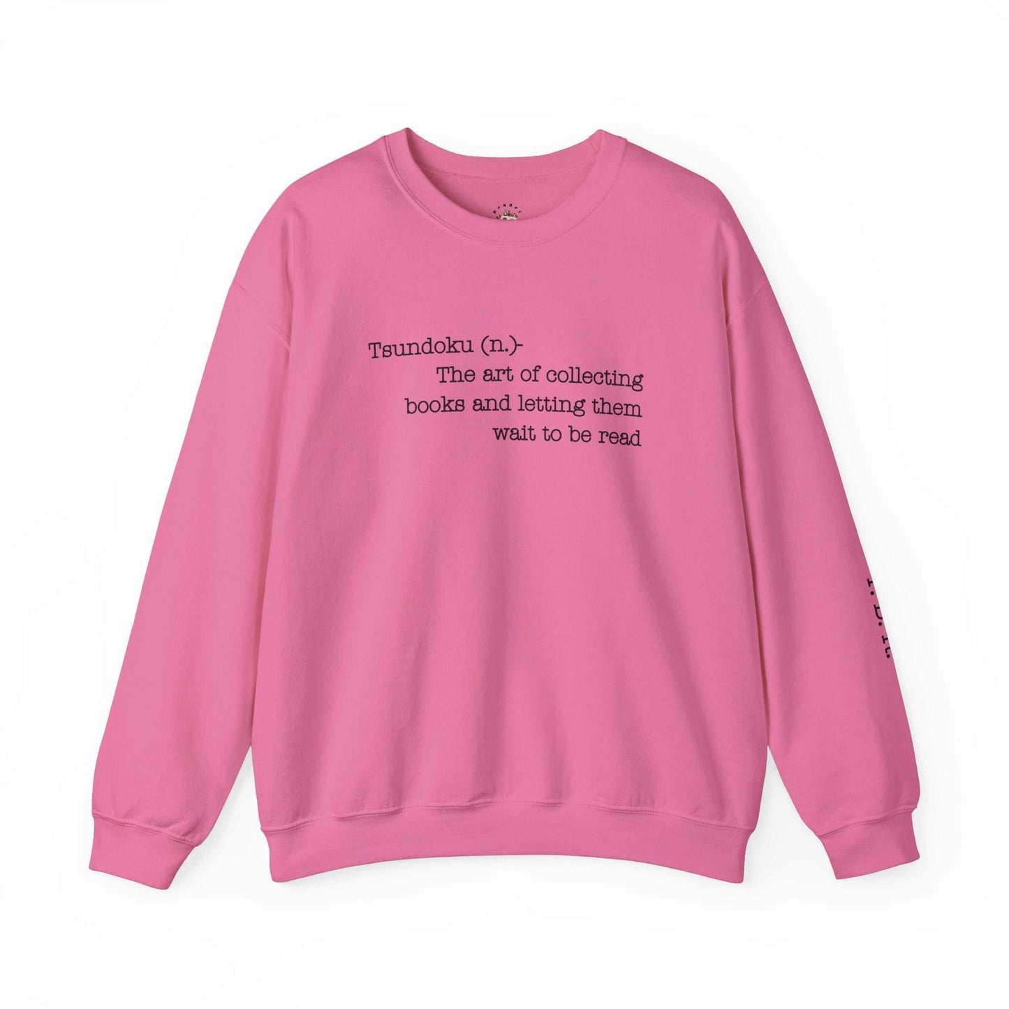 "T. B. R. Tsundoku" Crewneck Sweatshirt with book lover definition, pink color