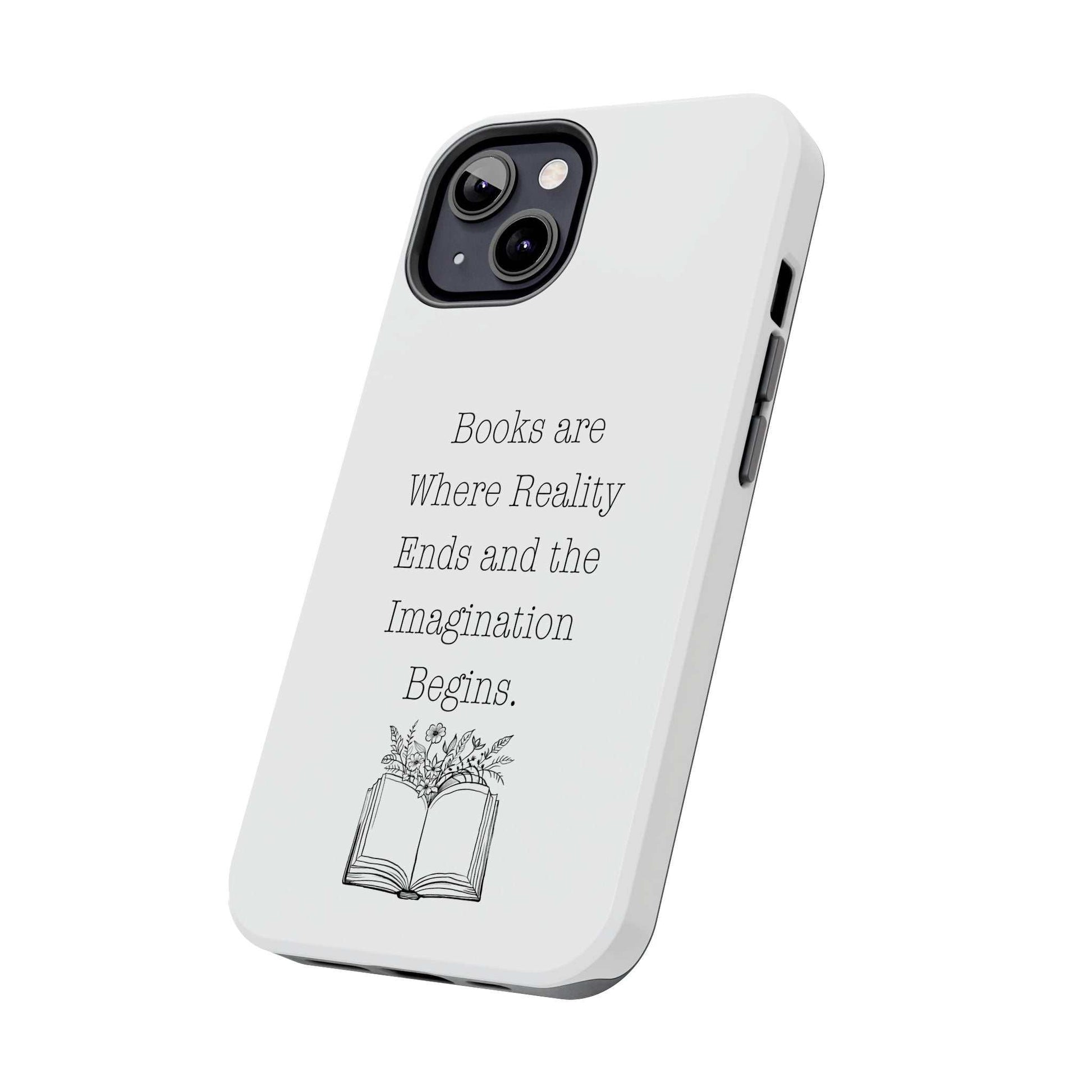 Quote Book Phone Case with floral book graphic and quote.