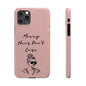 Baby pink phone case with 'Messy Hair, Don't Care' text and girl illustration.