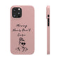 Baby pink phone case with "Messy Hair, Don't Care" quote and girl illustration.