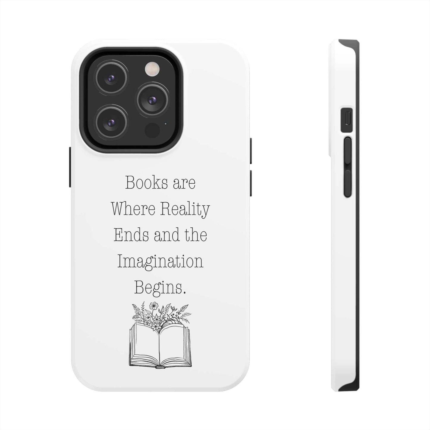 Quote Book Phone Case with flower graphic and literary quote, durable and impact-resistant design.