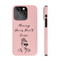 Baby pink phone case with "Messy Hair, Don't Care" quote and girl illustration, trendy and durable design.