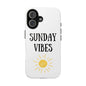 Phone Case - 'Sunday Vibes' Sun Graphic Design, strong Lexan, glossy finish, UV protection.