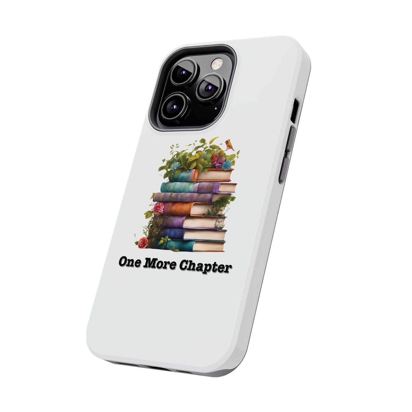 Phone case with "One More Chapter" book pile design, perfect for book lovers.