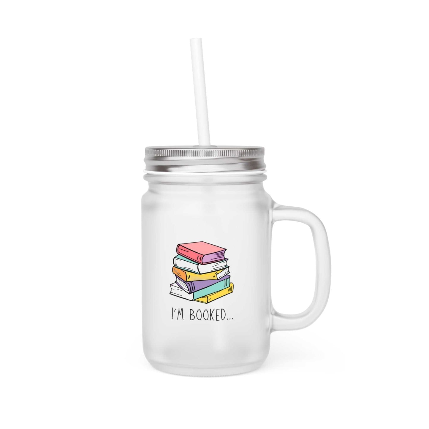 Frosted mason jar mug with "I'm Booked" and book stack graphic.