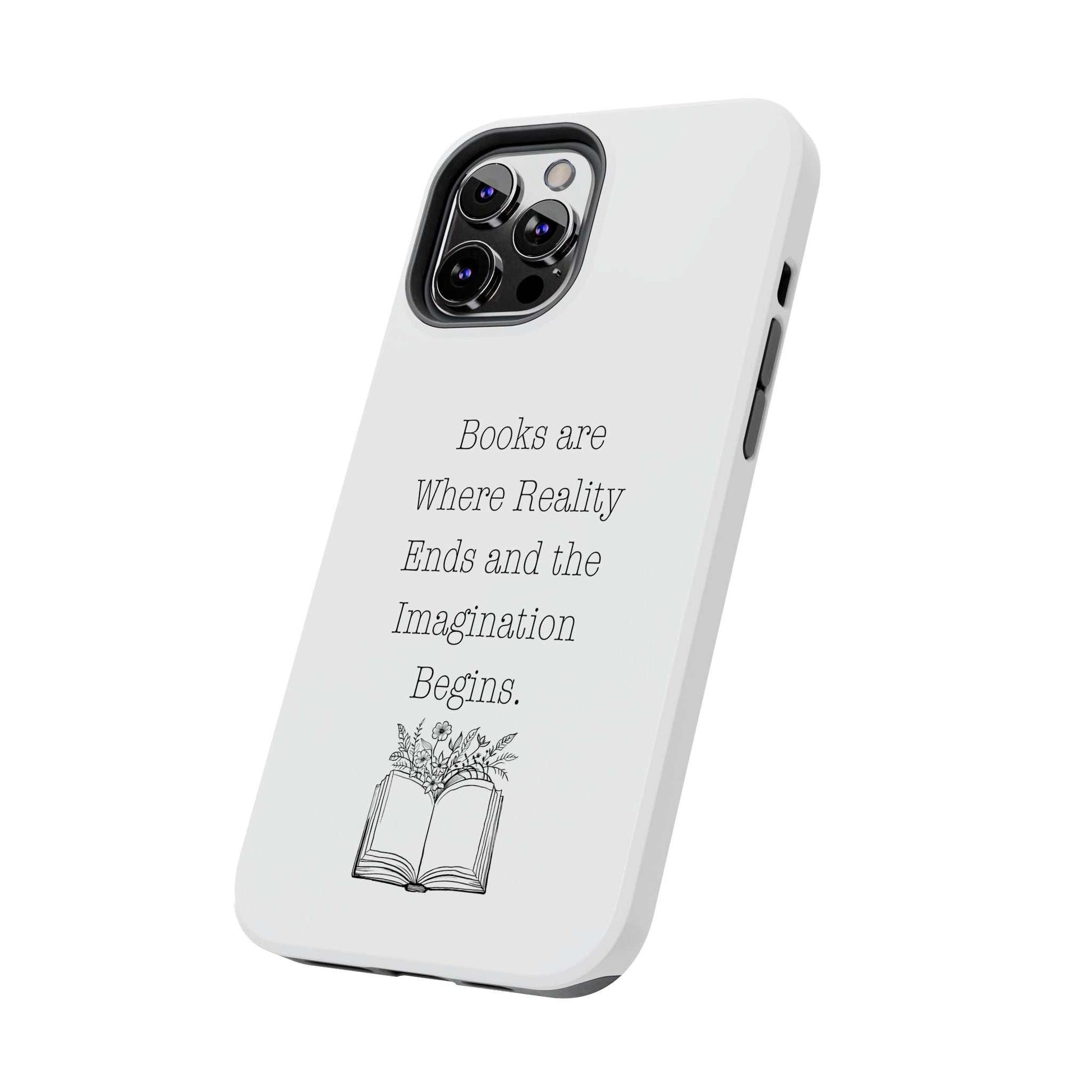 Quote Book Phone Case with flower graphic and book quote.