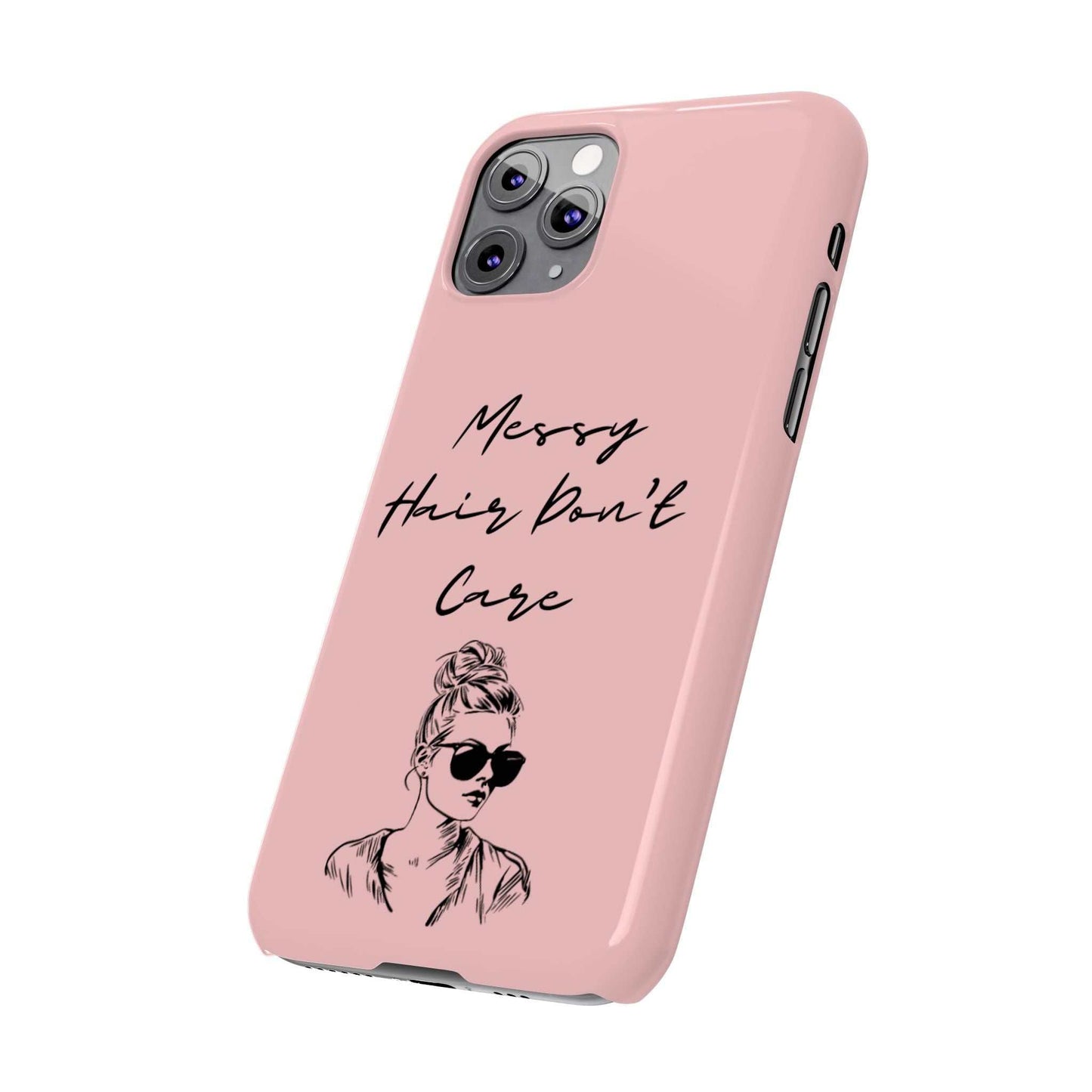 Baby pink phone case with "Messy Hair, Don't Care" quote, messy bun illustration, trendy accessory.