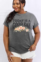 Simply Love Full Size TODAY IS A GOOD DAY Graphic Cotton Tee