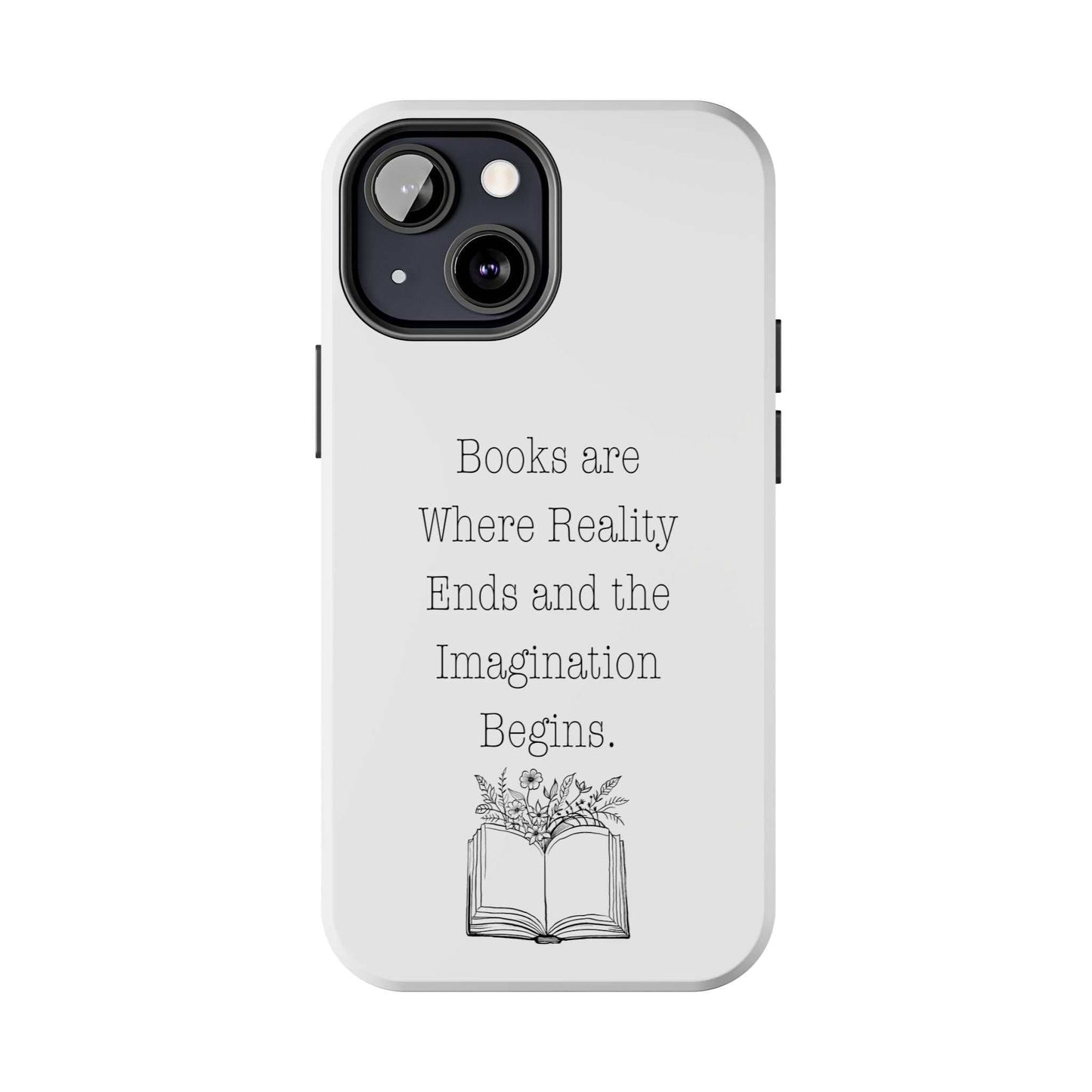 Durable quote book phone case with floral graphic and imagination theme.