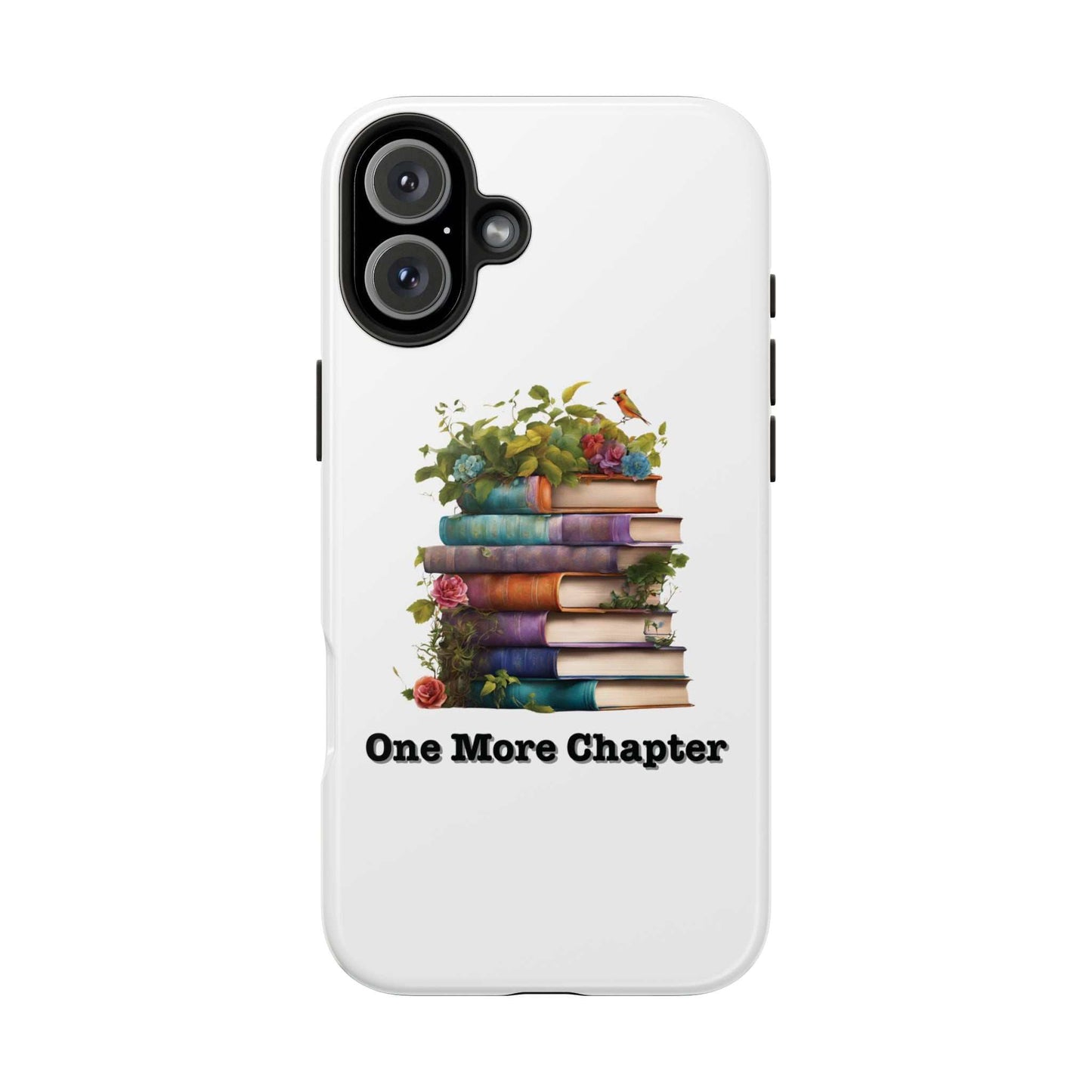 Phone case with book pile design and "One More Chapter" text, ideal for book lovers.