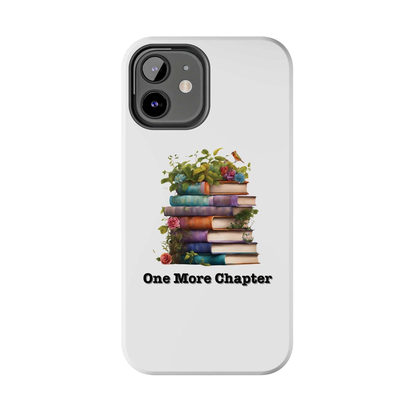 Phone case with "One More Chapter" book pile design for book lovers.