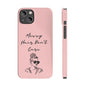 Baby pink phone case with "Messy Hair, Don't Care" quote and girl illustration, trendy and stylish accessory.