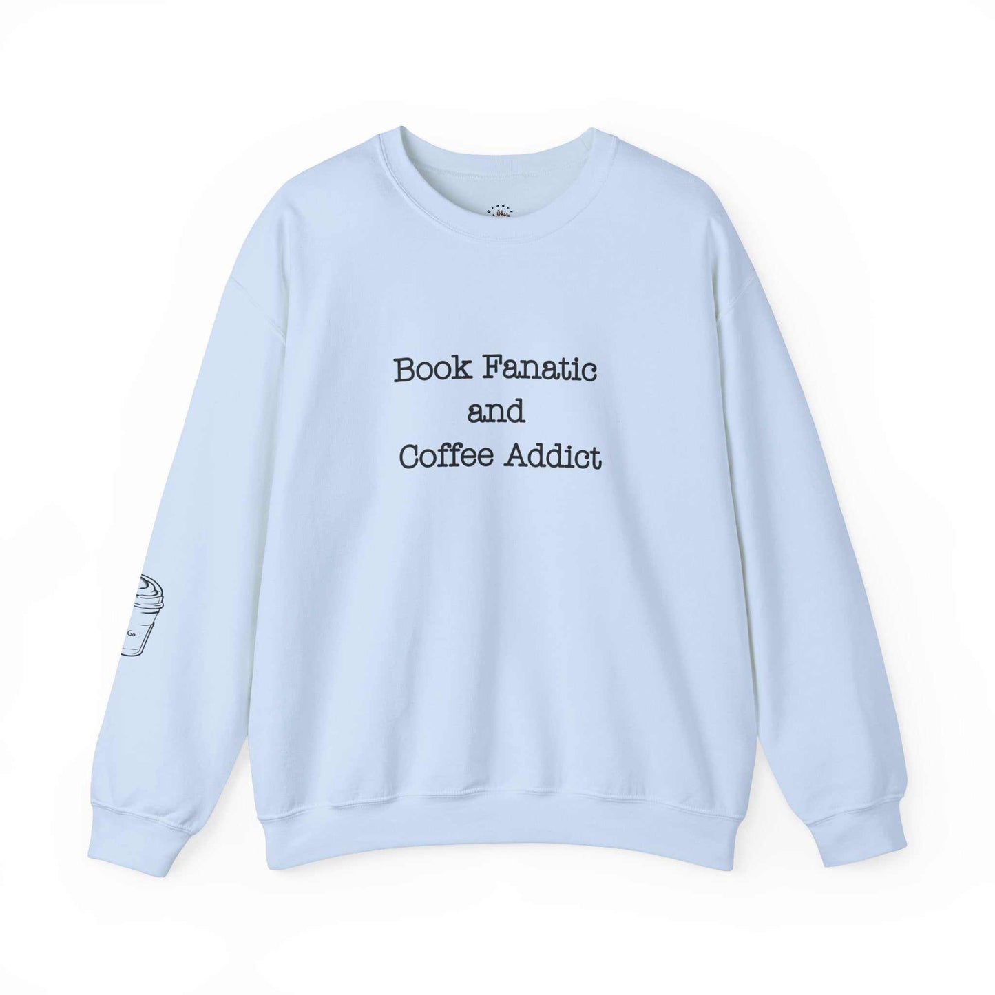 Unisex crewneck sweatshirt for book and coffee lovers with text and coffee cup design.