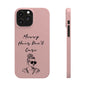 Baby pink phone case with "Messy Hair, Don't Care" quote and girl illustration, trendy and durable.