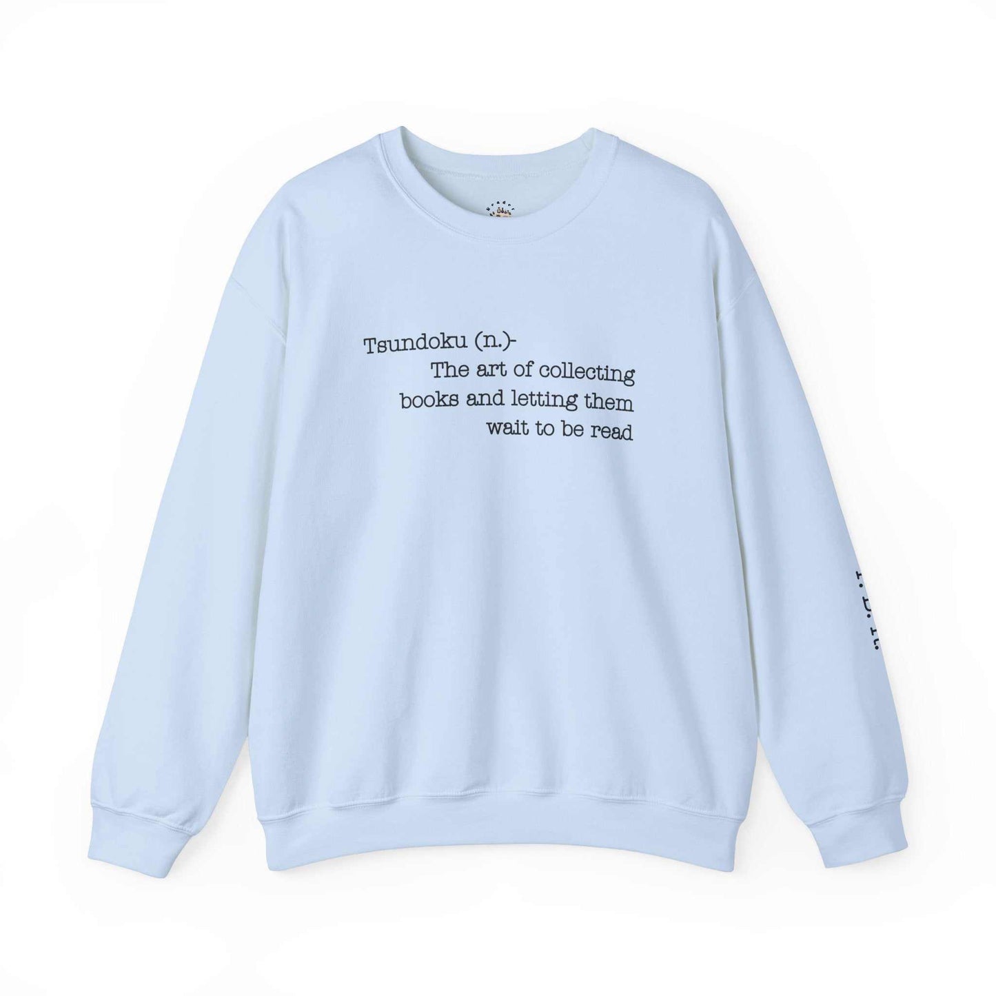 "Tsundoku" crewneck sweatshirt with definition print for book lovers.