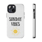 Phone case with 'Sunday Vibes' sun graphic design, durable Lexan plastic, glossy finish.