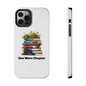 Phone case with book pile design, "One More Chapter," ideal for book lovers and protection.