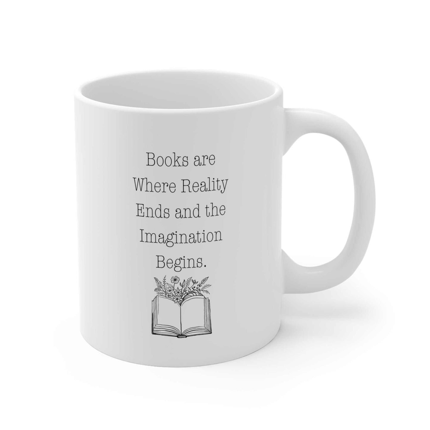 Mug - Books are Where Reality Ends and the Imagination Begins